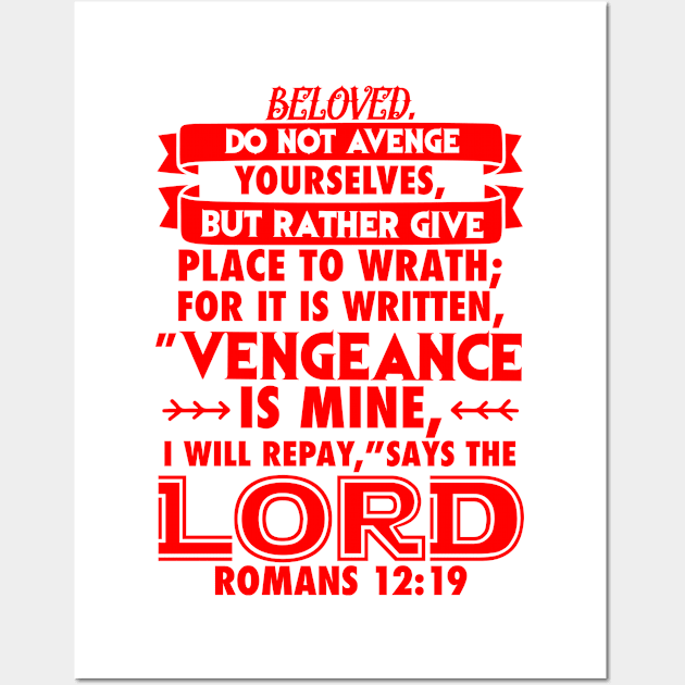 Romans 12:19 Vengeance Is Mine I Will Repay Says The Lord Wall Art by Plushism